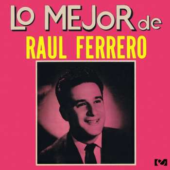 Album Ferrero,raul: Lo Mejor De Raul Ferrero