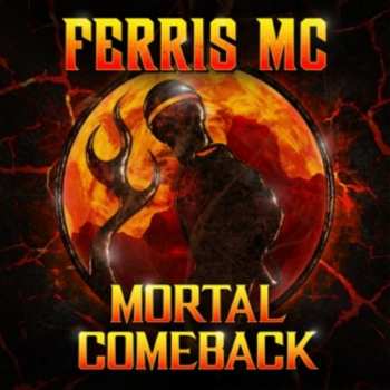 LP Ferris MC: Mortal Comeback  CLR