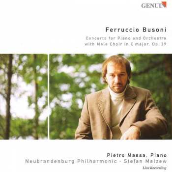 CD Ferruccio Busoni: Ferruccio Busoni Concerto for Piano and Orchestra with Male Choir in C Major, Op. 39