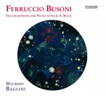 Transcriptions For Piano After J. S. Bach (Vol. 2)