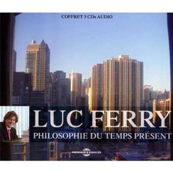 Album Ferry,luc: Philosophie Du Temps Present