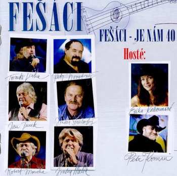 2CD Fešáci: Je Nám 40