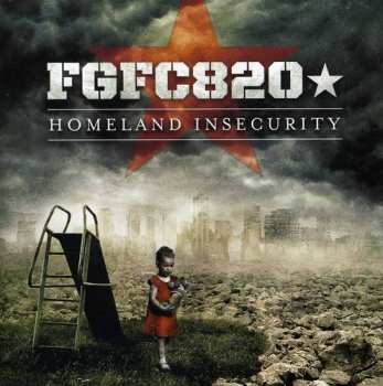 Album FGFC820: Homeland Insecurity