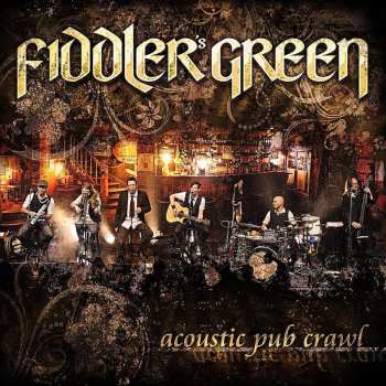 Album Fiddler's Green: Acoustic Pub Crawl: Live 2011