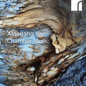 Album Xiaogang Ye: Chamber Music