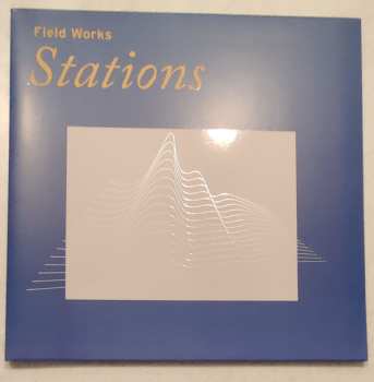 LP Field Works: Stations