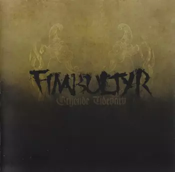 Fimbultyr: Gryende Tidevarv