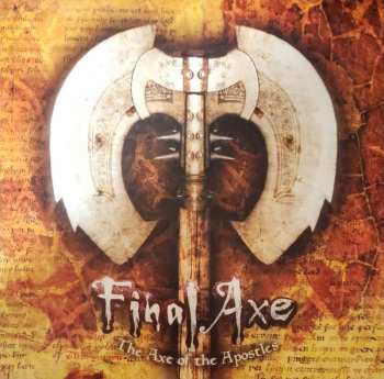LP Final Axe: The Axe of the Apostles  LTD