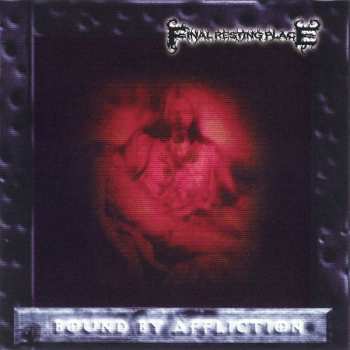 CD Final Resting Place: Bound By Affliction