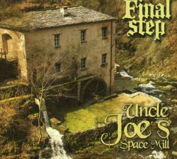 CD Final Step: Uncle Joe's Space Mill