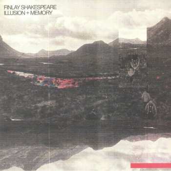 Album Finlay Shakespeare: Illusion + Memory