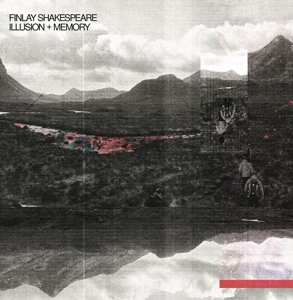 LP Finlay Shakespeare: Illusion + Memory