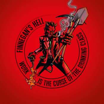 Album Finnegan's Hell: Work Is The Curse Of The Drinking Class