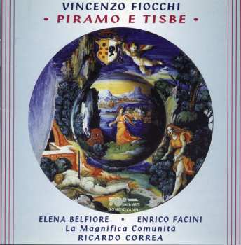 Album Fiocchi / Belfiore / Facini / Correa: Piramo E Tisbe: Cantata For 2 Vcs Strings & Harpsi