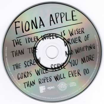 CD Fiona Apple: The Idler Wheel Is Wiser Than The Driver Of The Screw And Whipping Cords Will Serve You More Than Ropes Will Ever Do