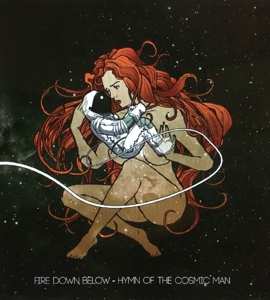 Album Fire Down Below: Hymn Of The Cosmic Man