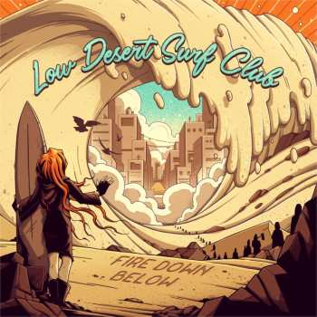 CD Fire Down Below: Low Desert Surf Club