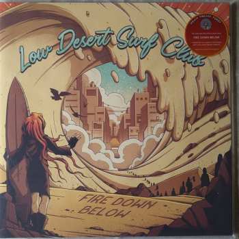 2LP Fire Down Below: Low Desert Surf Club LTD