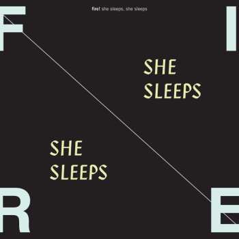 CD Fire!: She Sleeps, She Sleeps