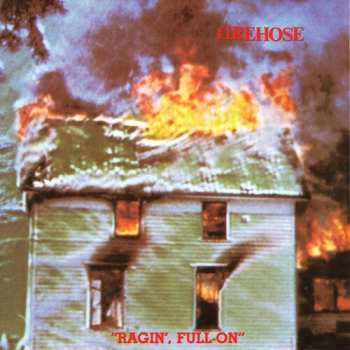 LP fIREHOSE: Ragin', Full-On