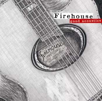CD Firehouse: Good Acoustics = グッド・アコースティックス