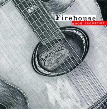 Album Firehouse: Good Acoustics