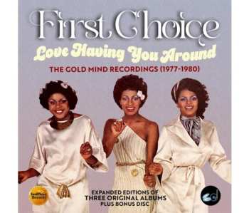 4CD/Dobozkészlet First Choice: Love Having You Around: The Gold Mind Recordings (1977-1980)