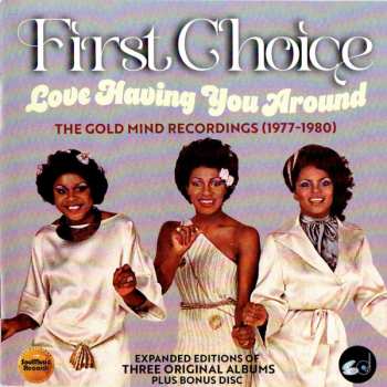 4CD/Dobozkészlet First Choice: Love Having You Around: The Gold Mind Recordings (1977-1980)