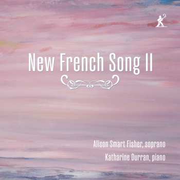Album Fisher,alison Smart / Durrant,katharine: New French Song Ii