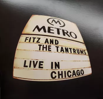 Fitz And The Tantrums: Live In Chicago