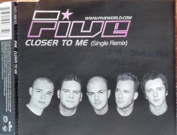 CD Five: Closer To Me (Single Remix)
