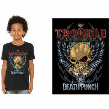 Merch Five Finger Death Punch: Dětské Tričko Trouble  7-8 let