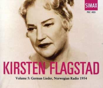 Album Flagstad,karen / Brahms / Strauss / Wolf / Alme: Flagstad Coll 5: German Lieder Norwegian Radio 54