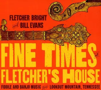 Fine Times At Fletcher's House