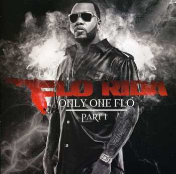Album Flo Rida: Only One Flo (Part 1)