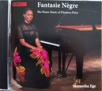 Fantasie Nègre: The Piano Music Of Florence Price