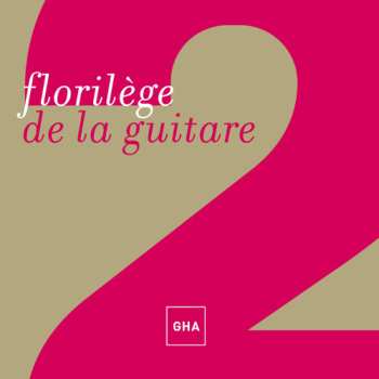 Album Florilege De La Guitare / Various: Florilege De La Guitare