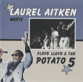 CD Laurel Aitken: Laurel Aitken Meets Floyd Lloyd & The Potato 5
