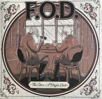 F.O.D.: The Once A Virgin Club