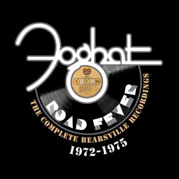 Album Foghat: Road Fever: The Complete Bearsville Recordings 1972 - 1975