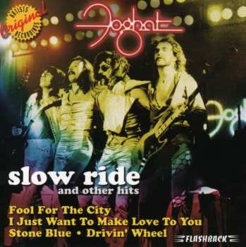 Album Foghat: Slow Ride And Other Hits