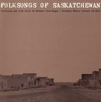 Album Folksongs Of Saskatchewan / Va: Folksongs Of Saskatchewan