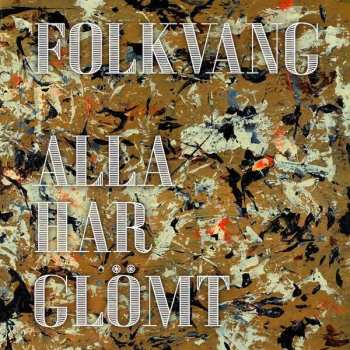 Album Folkvang: Alla har glömt
