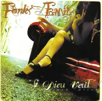 Fonky Family: Si Dieu Veut