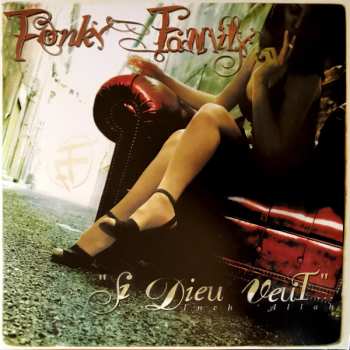 2LP Fonky Family: "Si Dieu Veut"...Inch Allah