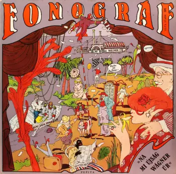 Fonográf: Na Mi Újság Wágner Úr?