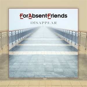 LP For Absent Friends: Disappear