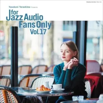 For Jazz Audio Fans Only Vol. 17 / Various: For Jazz Audio Fans Only Vol. 17