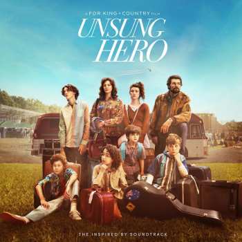CD For King & Country: Unsung Hero: Inspired By Soundtrack
