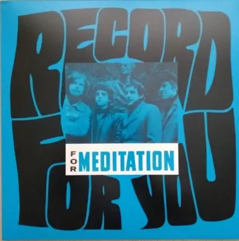 Meditating Four: Record For You